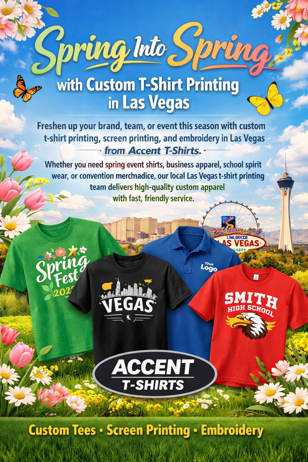 A bright, seasonal promotional graphic for Accent T-Shirts featuring the headline “Spring Into Spring” with custom t-shirt printing in Las Vegas.
